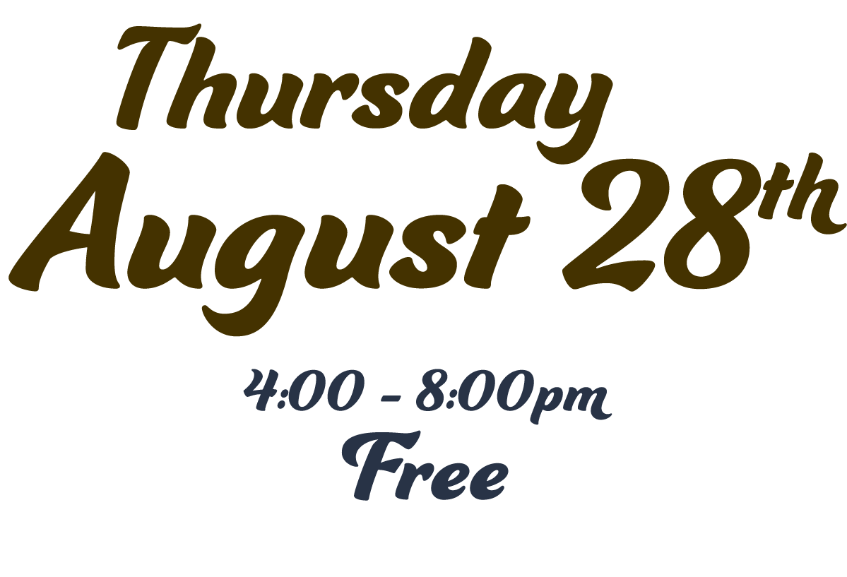 Thursday August 28 from 4 to 8 pm