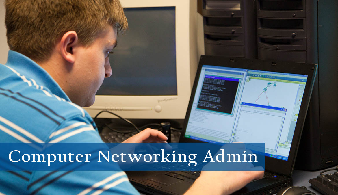 Computer-Networking-Admin Computer Networking Administration Degree